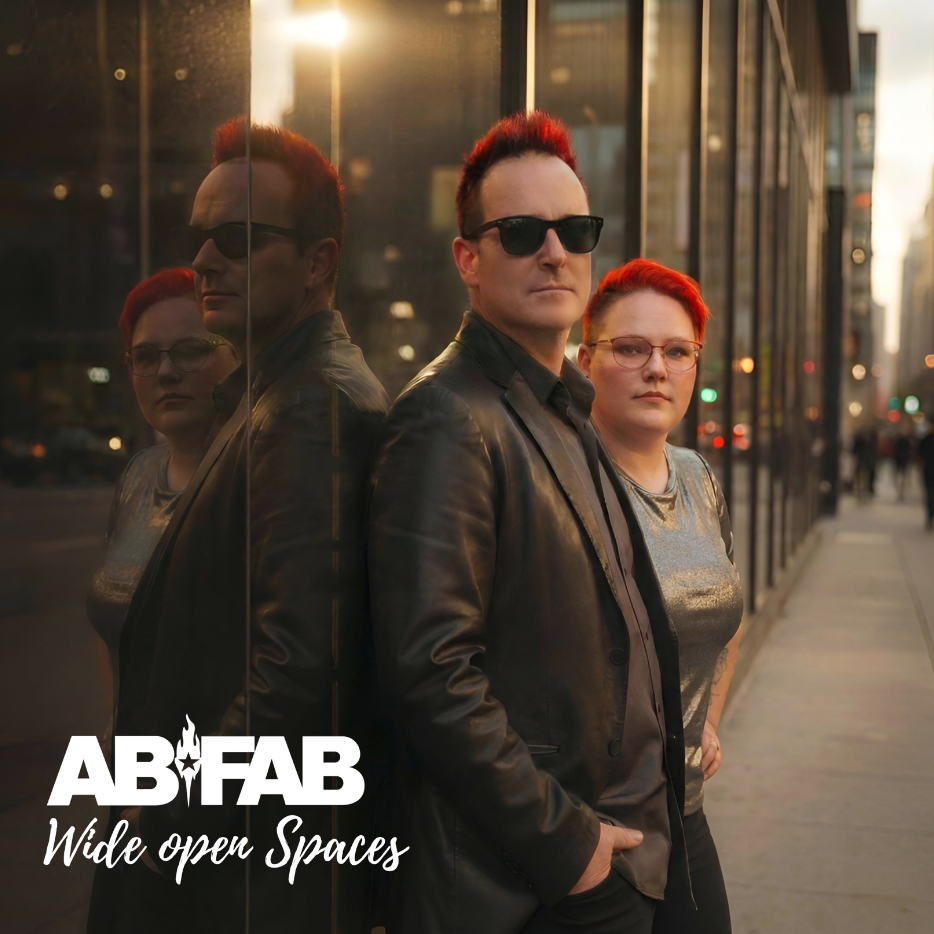 ABFAB - “Wide Open Spaces” - FVMusicBlog