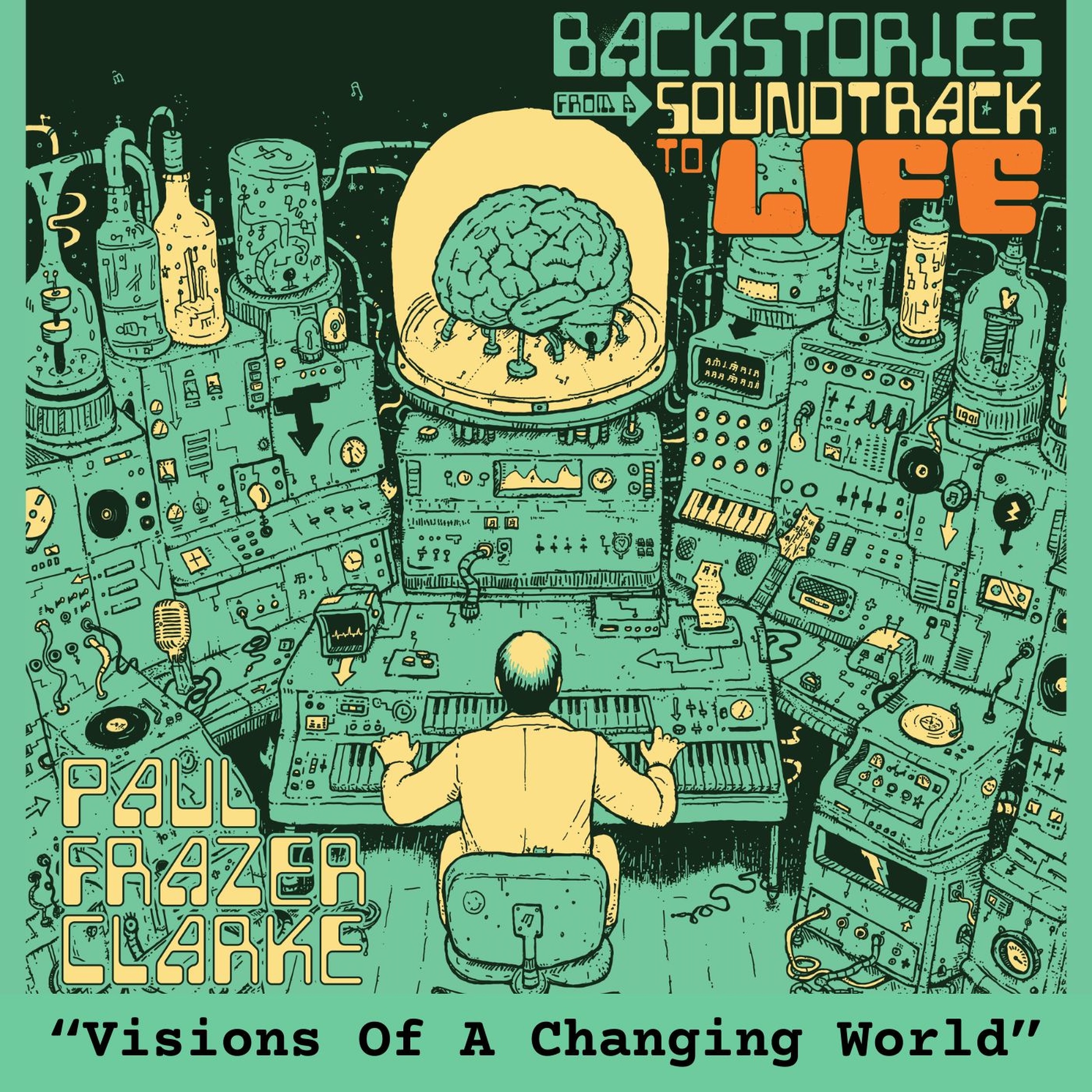 Paul Frazer Clarke - ‘Visions Of A Changing World’ - FVMusicBlog