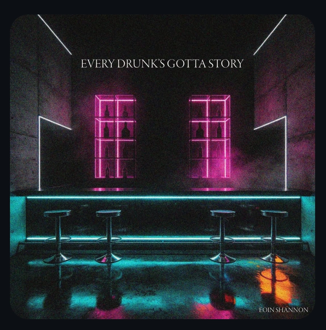 Eoin Shannon - Every Drunk's Gotta Story - FVMusicBlog