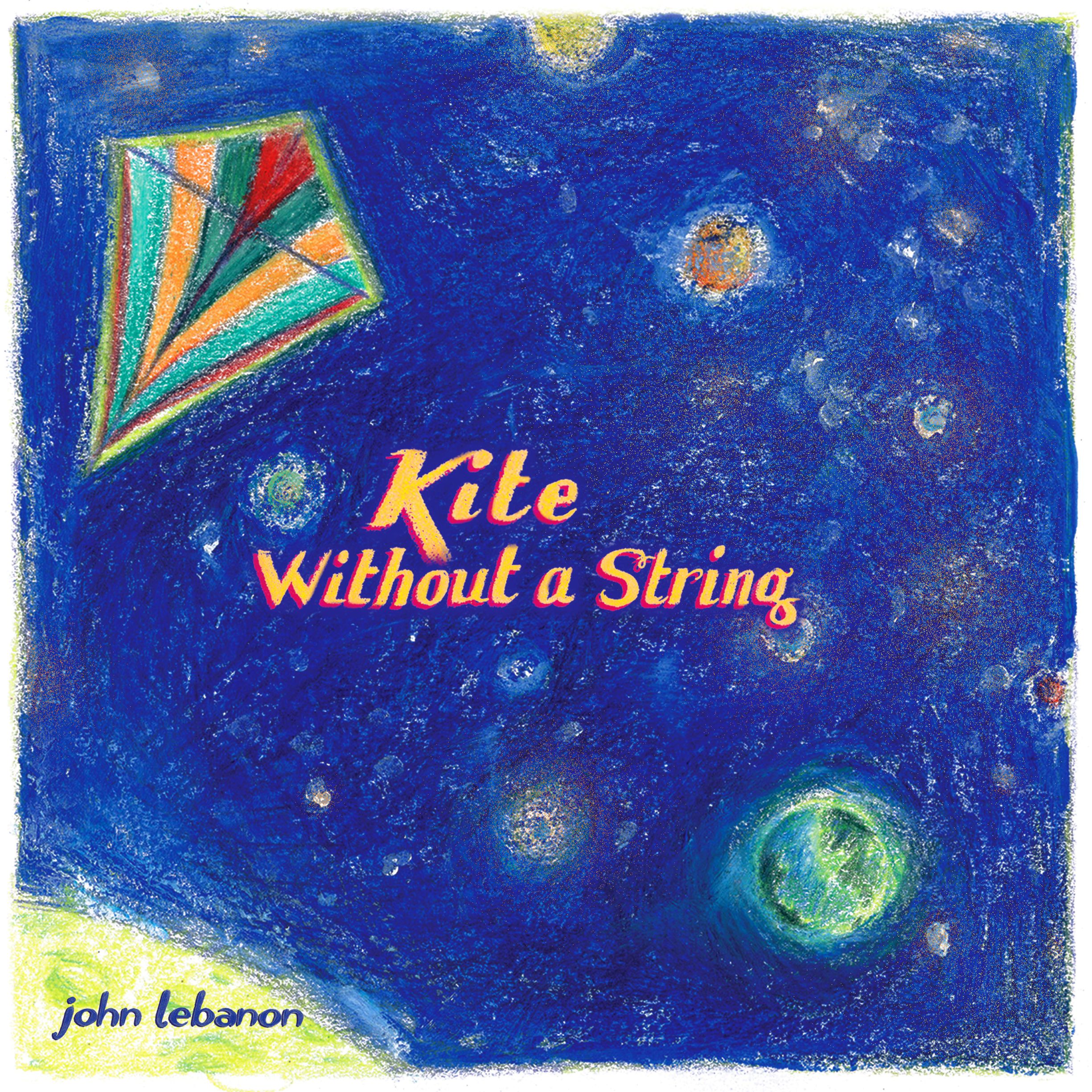 John Lebanon – Kite without a string 